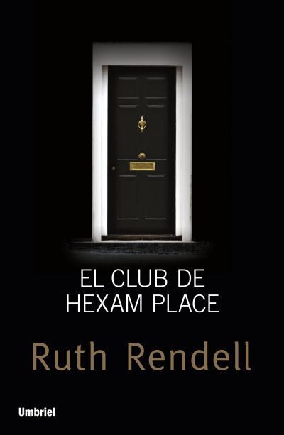 EL CLUB DE HEXAM PLACE | 9788492915347 | RENDELL,RUTH | Libreria Geli - Librería Online de Girona - Comprar libros en catalán y castellano