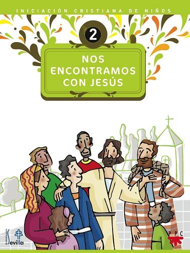 NOS ENCONTRAMOS CON JESUS 2 | 9788428821209 | DELEGACIÓN DIOCESANA DE CATEQUESIS DE SEVILLA, | Llibreria Geli - Llibreria Online de Girona - Comprar llibres en català i castellà