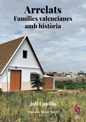 ARRELATS.PAÍS VALENCIÀ | 9788412730838 | CAPILLA,JULI | Libreria Geli - Librería Online de Girona - Comprar libros en catalán y castellano