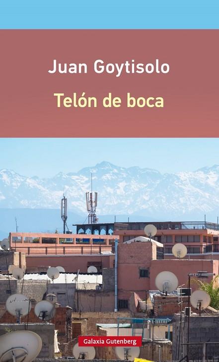 TELÓN DE BOCA (PREMIO CERVANTES 2014) | 9788416252688 | GOYTISOLO,JUAN | Libreria Geli - Librería Online de Girona - Comprar libros en catalán y castellano