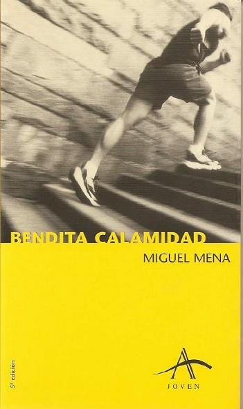 BENDITA CALAMIDAD | 9788488730978 | MENA,MIGUEL | Libreria Geli - Librería Online de Girona - Comprar libros en catalán y castellano