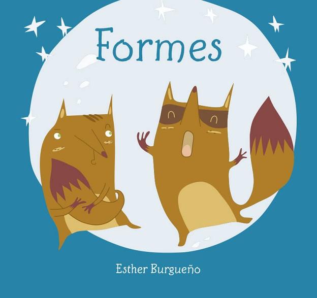 FORMES | 9788416434466 | BURGUEÑO VIGIL,ESTHER | Libreria Geli - Librería Online de Girona - Comprar libros en catalán y castellano