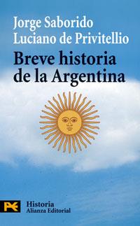 BREVE HISTORIA DE LA ARGENTINA | 9788420660547 | SABORIDO,JORGE/PRIVITELLIO,LUCIANO DE | Libreria Geli - Librería Online de Girona - Comprar libros en catalán y castellano
