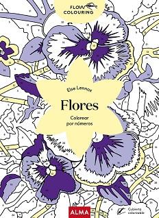 FLORES (FLOW COLOURING) | 9788418395895 | LENNOX,ELSE | Libreria Geli - Librería Online de Girona - Comprar libros en catalán y castellano