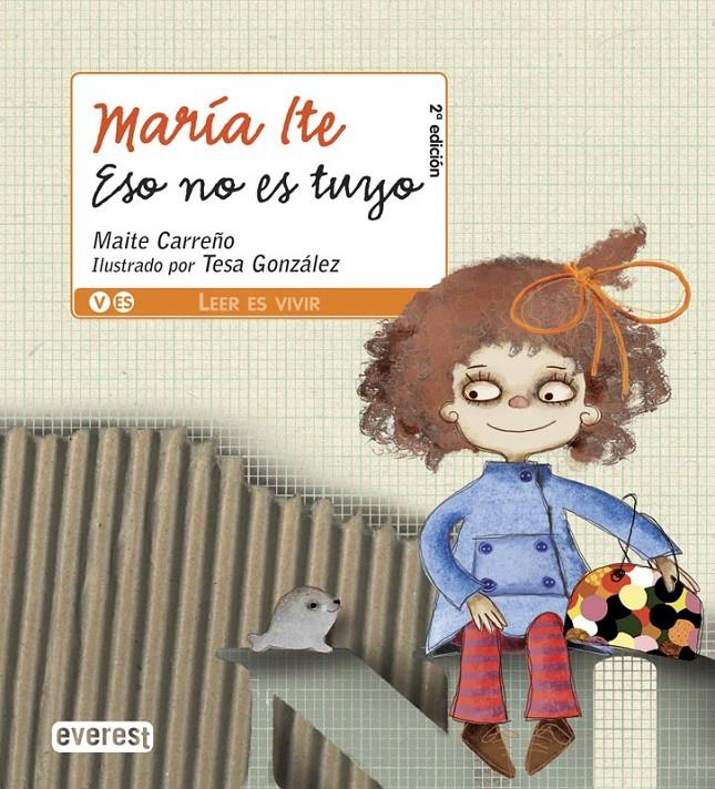 MARIA ITE.ESO NO ES TUYO | 9788444141053 | CARREÑO,MAITE | Llibreria Geli - Llibreria Online de Girona - Comprar llibres en català i castellà