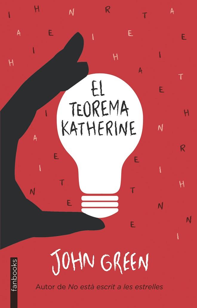 EL TEOREMA KATHERINE | 9788415745778 | GREEN,JOHN | Libreria Geli - Librería Online de Girona - Comprar libros en catalán y castellano