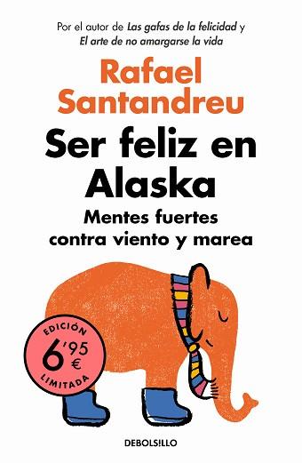 SER FELIZ EN ALASKA | 9788466351904 | SANTANDREU,RAFAEL | Libreria Geli - Librería Online de Girona - Comprar libros en catalán y castellano