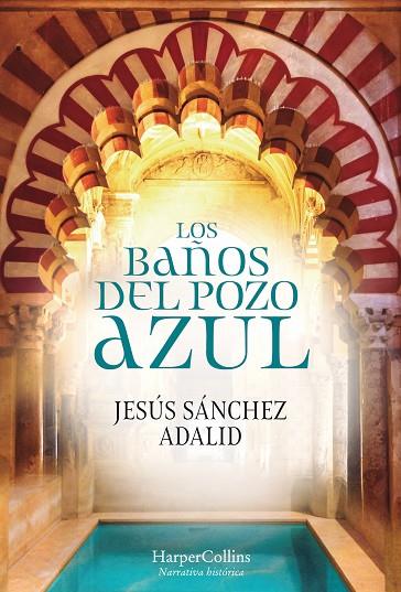 LOS BAÑOS DEL POZO AZUL | 9788491392323 | SÁNCHEZ ADALID,JESÚS | Libreria Geli - Librería Online de Girona - Comprar libros en catalán y castellano