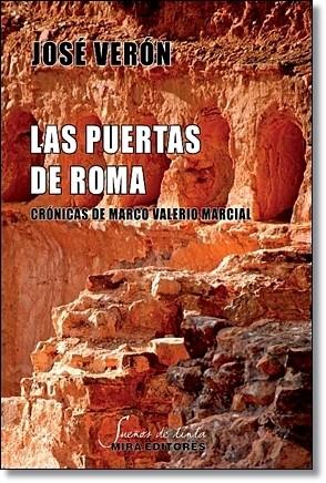 LAS PUERTAS DE ROMA.CRÓNICAS DE MARCO VALERIO MARCIAL | 9788484654261 | VERÓN,JOSÉ | Libreria Geli - Librería Online de Girona - Comprar libros en catalán y castellano