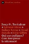 QUE ENS EXPLIQUEN?COM INTERPRETAR LA INFORMACIO | 9788496499423 | TERRICABRAS,JOSEP-MARIA | Llibreria Geli - Llibreria Online de Girona - Comprar llibres en català i castellà