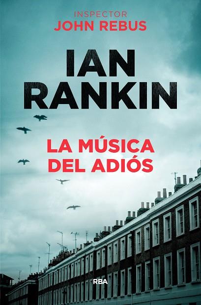 LA MUSICA DEL ADIÓS | 9788490568033 | RANKIN,IAN | Libreria Geli - Librería Online de Girona - Comprar libros en catalán y castellano