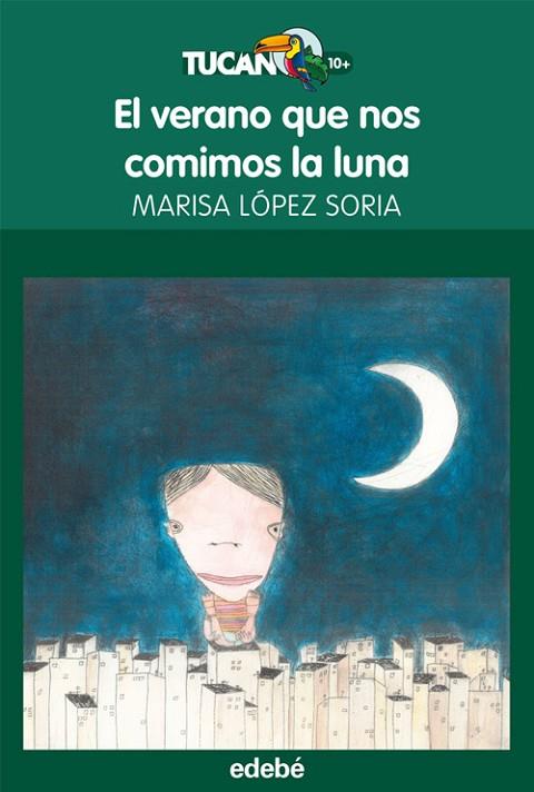 EL VERANO QUE NOS COMIMOS LA LUNA | 9788468301679 | LOPEZ SORIA,MARISA | Llibreria Geli - Llibreria Online de Girona - Comprar llibres en català i castellà