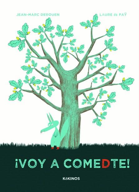 VOY A COMEDTE! (TD) | 9788492750863 | DEROUEN,JEAN-MARC/DU FAY,LAURE | Llibreria Geli - Llibreria Online de Girona - Comprar llibres en català i castellà