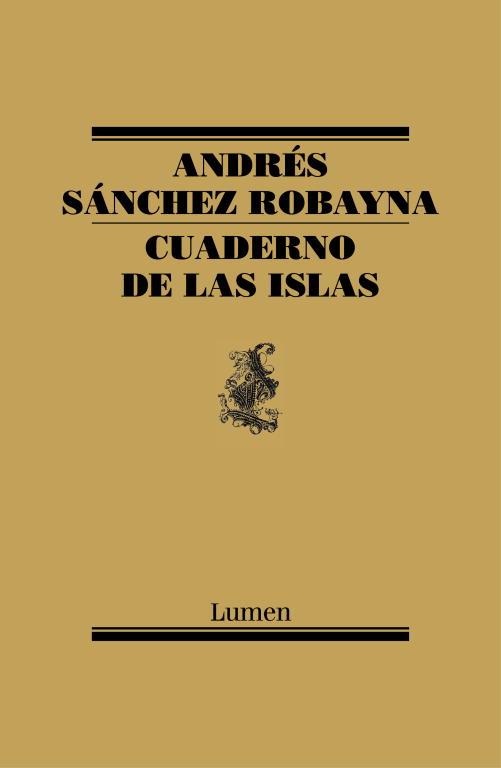 CUADERNO DE LAS ISLAS | 9788426419026 | SANCHEZ ROBAYNA,ANDRES | Libreria Geli - Librería Online de Girona - Comprar libros en catalán y castellano