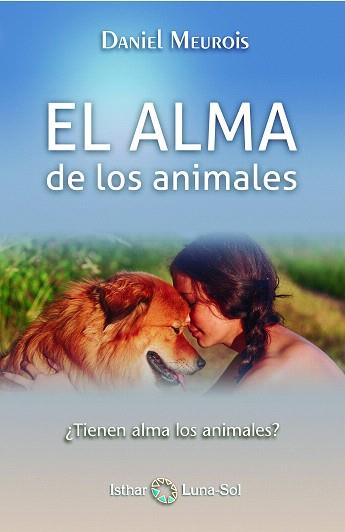 EL ALMA DE LOS ANIMALES | 9788494378607 | MEUROIS,DANIEL | Libreria Geli - Librería Online de Girona - Comprar libros en catalán y castellano
