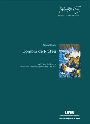 L'OMBRA DE PROTEU | 9788449028274 | RIBALTA,NURIA | Libreria Geli - Librería Online de Girona - Comprar libros en catalán y castellano