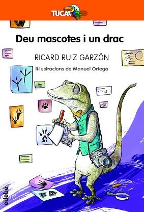 DEU MASCOTES I UN DRAC | 9788468345307 | RUIZ GARZÓN,RICARD | Libreria Geli - Librería Online de Girona - Comprar libros en catalán y castellano