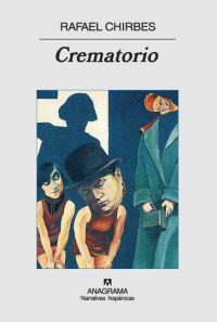 CREMATORIO | 9788433971562 | CHIRBES,RAFAEL | Libreria Geli - Librería Online de Girona - Comprar libros en catalán y castellano