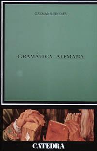 GRAMATICA ALEMANA | 9788437611105 | RUIPEREZ,GERMAN | Libreria Geli - Librería Online de Girona - Comprar libros en catalán y castellano