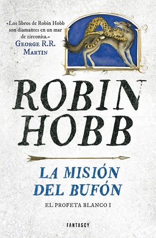 LA MISIÓN DEL BUFÓN (EL PROFETA BLANCO 1) | 9788415831662 | HOBB,ROBIN | Libreria Geli - Librería Online de Girona - Comprar libros en catalán y castellano