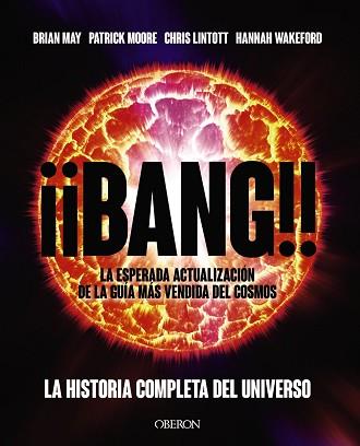 BANG!!LA HISTORIA COMPLETA DEL UNIVERSO | 9788441546776 | MAY,BRIAN/MOORE,PATRICK/LINTOTT,CHRIS/WAKEFORD,HANNAH | Libreria Geli - Librería Online de Girona - Comprar libros en catalán y castellano