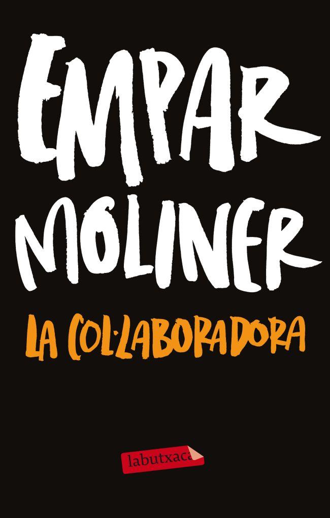 LA COL·LABORADORA | 9788499306254 | MOLINER,EMPAR | Libreria Geli - Librería Online de Girona - Comprar libros en catalán y castellano