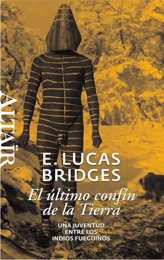 EL ULTIMO CONFIN DE LA TIERRA | 9788493755515 | BRIDGES,E.LUCAS | Llibreria Geli - Llibreria Online de Girona - Comprar llibres en català i castellà