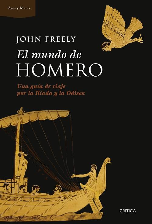EL MUNDO DE HOMERO | 9788498927993 | FREELY,JHON | Libreria Geli - Librería Online de Girona - Comprar libros en catalán y castellano