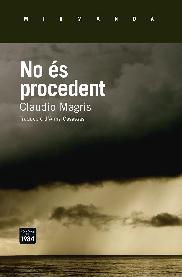 NO ÉS PROCEDENT | 9788415835790 | MAGRIS,CLAUDIO | Libreria Geli - Librería Online de Girona - Comprar libros en catalán y castellano