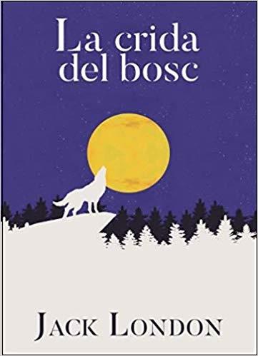 LA CRIDA DEL BOSC | 9788412017038 | LONDON,JACK | Libreria Geli - Librería Online de Girona - Comprar libros en catalán y castellano