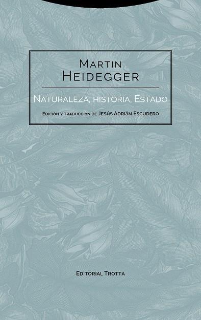 NATURALEZA,HISTORIA,ESTADO | 9788498797268 | HEIDEGGER,MARTIN | Libreria Geli - Librería Online de Girona - Comprar libros en catalán y castellano