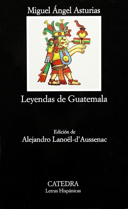 LEYENDAS DE GUATEMALA | 9788437613536 | ASTURIAS,MIGUEL ANGEL | Llibreria Geli - Llibreria Online de Girona - Comprar llibres en català i castellà