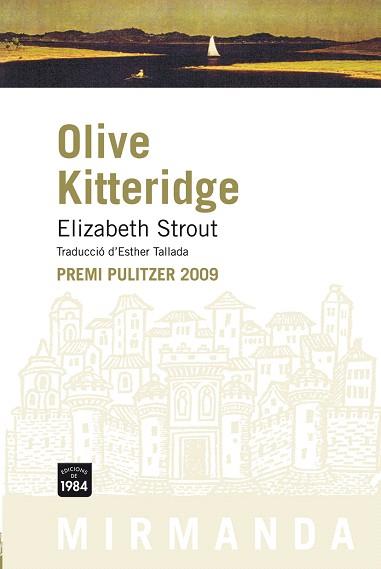 OLIVE KITTERIDGE(PREMI LLIBRETER 2010) | 9788492440443 | STROUT,ELIZABETH | Libreria Geli - Librería Online de Girona - Comprar libros en catalán y castellano