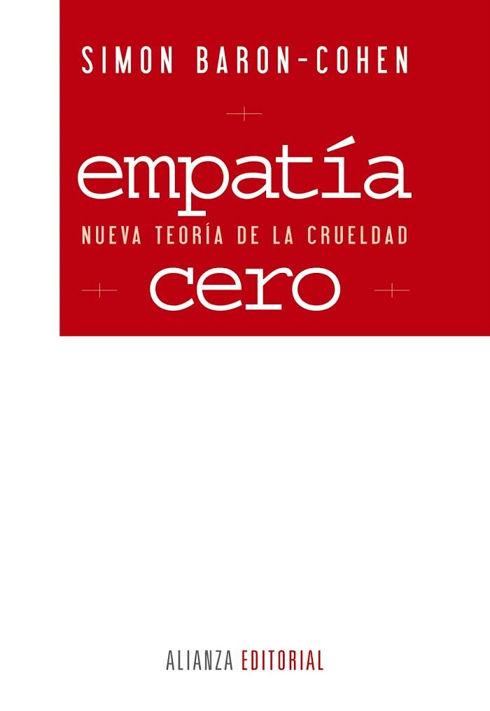 EMPATÍA CERO.NUEVA TEORÍA DE LA CRUELDAD | 9788420609171 | BARON-COHEN,SIMON | Llibreria Geli - Llibreria Online de Girona - Comprar llibres en català i castellà