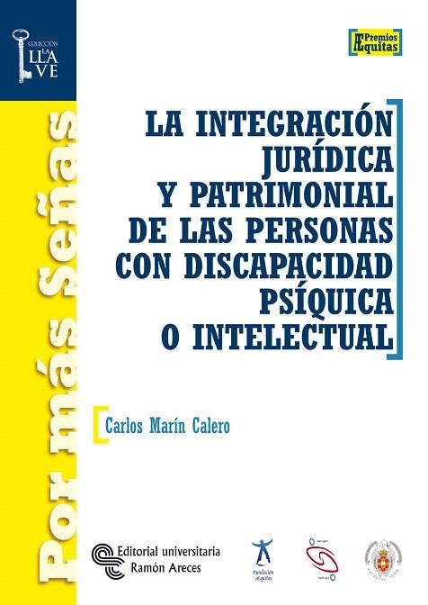 LA INTEGRACION JURIDICA Y PATRIMONIAL DE LAS PERSONAS CON | 9788480047272 | MARIN CALERO,CARLOS | Llibreria Geli - Llibreria Online de Girona - Comprar llibres en català i castellà