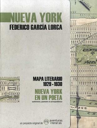 NUEVA YORK EN UN POETA.MAPA LITERARIO 1929-1930 | 9788494812897 | GARCÍA LORCA,FEDERICO | Libreria Geli - Librería Online de Girona - Comprar libros en catalán y castellano