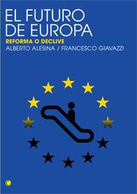 EL FUTURO DE EUROPA.REFORMA O DECLIVE | 9788495348388 | ALESINA,ALBERTO | Libreria Geli - Librería Online de Girona - Comprar libros en catalán y castellano