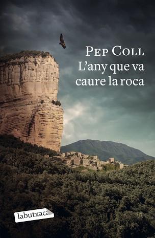 L'ANY QUE VA CAURE LA ROCA | 9788418572470 | COLL,PEP | Libreria Geli - Librería Online de Girona - Comprar libros en catalán y castellano