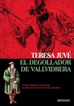 EL DEGOLLADOR DE VALLVIDRERA | 9788412060393 | JUVÉ,TERESA | Libreria Geli - Librería Online de Girona - Comprar libros en catalán y castellano