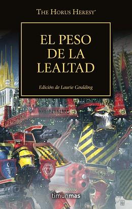 THE HORUS HERESY Nº 48/54 EL PESO DE LA LEALTAD | 9788445008362 | V.V.A.A. | Libreria Geli - Librería Online de Girona - Comprar libros en catalán y castellano