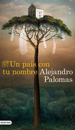 UN PAÍS CON TU NOMBRE | 9788423359882 | PALOMAS,ALEJANDRO | Llibreria Geli - Llibreria Online de Girona - Comprar llibres en català i castellà
