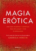 MAGIA ERÓTICA | 9788419283900 | HERSTIK,GABRIELA | Libreria Geli - Librería Online de Girona - Comprar libros en catalán y castellano