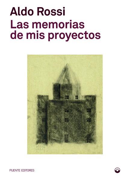 LAS MEMORIAS DE MIS PROYECTOS  | 9788412712421 | ROSSI,ALDO | Llibreria Geli - Llibreria Online de Girona - Comprar llibres en català i castellà