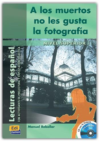 A LOS MUERTOS NO LES GUSTA LA FOTOGRAFIA | 9788495986900 | OCASAR,JOSÉ LUIS/MURCIA,ABEL/REBOLLAR BARRO,MANUEL | Llibreria Geli - Llibreria Online de Girona - Comprar llibres en català i castellà