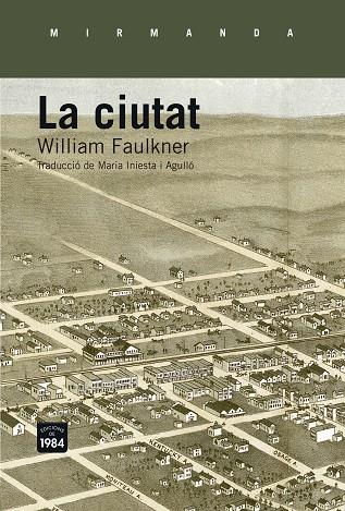 LA CIUTAT | 9788415835660 | FAULKNER,WILLIAM | Llibreria Geli - Llibreria Online de Girona - Comprar llibres en català i castellà
