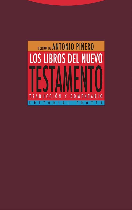 LOS LIBROS DEL NUEVO TESTAMENTO | 9788413640242 | PIÑERO, ANTONIO/PADILLA, CARMEN/DEL CERRO, GONZALO/FONTANA, GONZALO/MONTSERRAT, JOSEP | Llibreria Geli - Llibreria Online de Girona - Comprar llibres en català i castellà