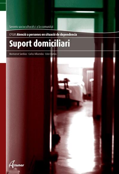 SUPORT DOMICILIARI | 9788415309192 | SORRIBAS,M. | Llibreria Geli - Llibreria Online de Girona - Comprar llibres en català i castellà