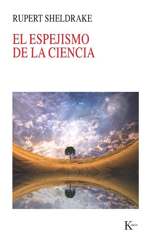 EL ESPEJISMO DE LA CIENCIA | 9788499882413 | SHELDRAKE,RUPERT | Llibreria Geli - Llibreria Online de Girona - Comprar llibres en català i castellà