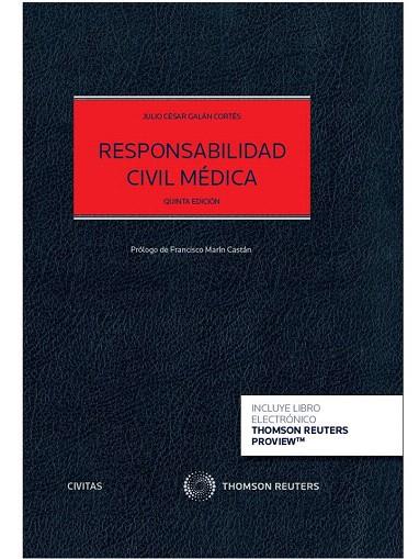 RESPONSABILIDAD CIVIL MÉDICA(PAPEL+E-BOOK.5ª EDICION 2016) | 9788490987186 | GALAN CORTES, JULIO CESAR | Llibreria Geli - Llibreria Online de Girona - Comprar llibres en català i castellà
