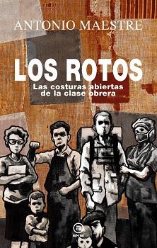 LOS ROTOS | 9788446051251 | MAESTRE HERNÁNDEZ, ANTONIO | Llibreria Geli - Llibreria Online de Girona - Comprar llibres en català i castellà